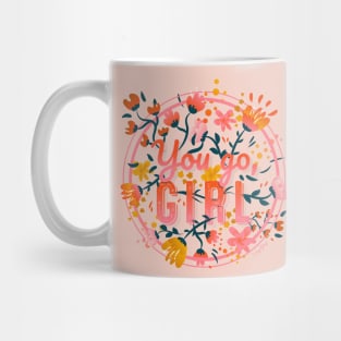 You go girl Floral Typography Mug